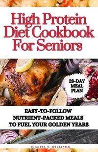 Cover image for High Protein Diet Cookbook For Seniors