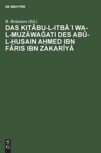 Cover image for Das Kitabu-L-Itba&#703;i Wa-L-Muzawa&#487;ati Des Abu-L-&#7716;usain A&#7717;med Ibn Faris Ibn Zakariya