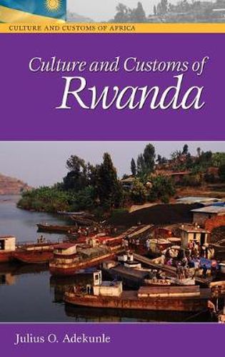 Cover image for Culture and Customs of Rwanda