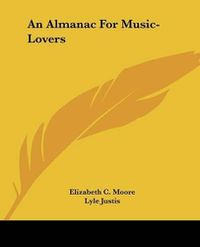 Cover image for An Almanac for Music-Lovers