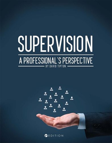 Cover image for Supervision: A Professional's Perspective