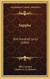 Cover image for Sappho Sappho: One Hundred Lyrics (1904) One Hundred Lyrics (1904)