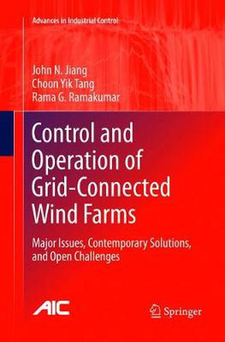 Cover image for Control and Operation of Grid-Connected Wind Farms: Major Issues, Contemporary Solutions, and Open Challenges