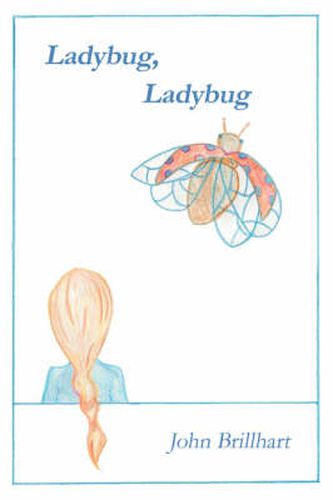 Cover image for Ladybug, Ladybug: A Novel