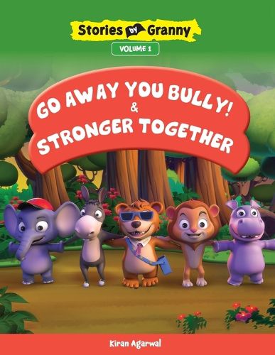 Cover image for Go Away You Bully & Stronger Together