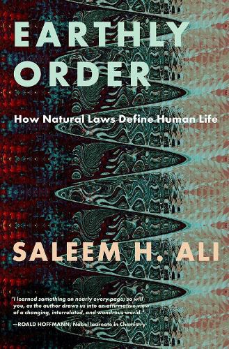 Earthly Order: How Natural Laws Define Human Life