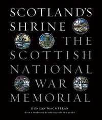 Cover image for Scotland's Shrine: The Scottish National War Memorial