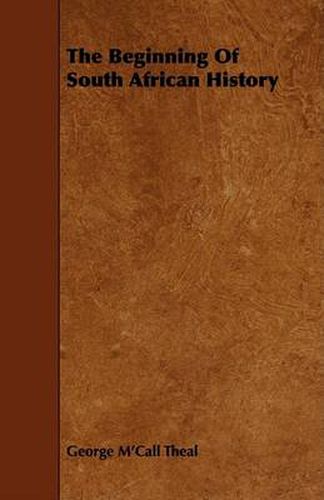 Cover image for The Beginning of South African History
