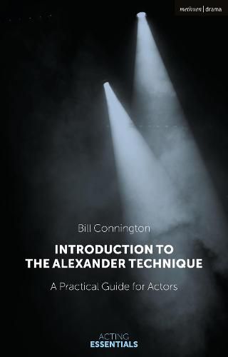 Cover image for Introduction to the Alexander Technique: A Practical Guide for Actors