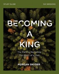 Cover image for Becoming a King Study Guide