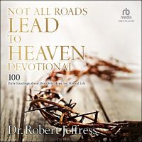 Cover image for Not All Roads Lead to Heaven Devotional