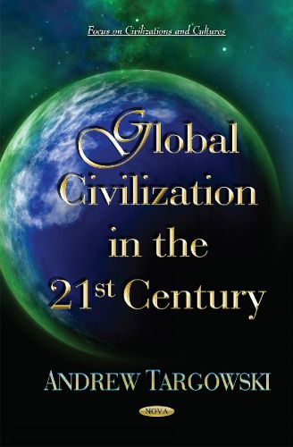 Cover image for Global Civilization in the 21st Century