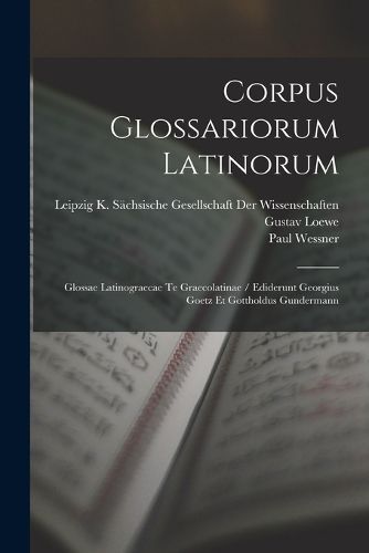 Cover image for Corpus Glossariorum Latinorum