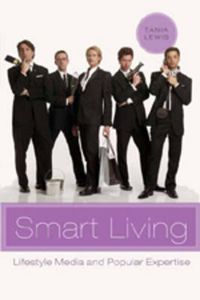 Cover image for Smart Living: Lifestyle Media and Popular Expertise