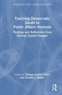 Cover image for Teaching Democratic Ideals to Public Affairs Students