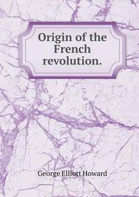 Cover image for Origin of the French revolution