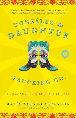 Cover image for Gonzalez and Daughter Trucking Co.: A Road Novel with Literary License