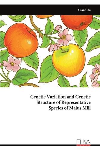 Cover image for Genetic Variation and Genetic Structure of Representative Species of Malus Mill