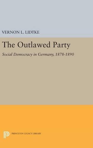 Cover image for Outlawed Party: Social Democracy in Germany