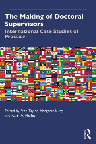 Cover image for The Making of Doctoral Supervisors: International Case Studies of Practice