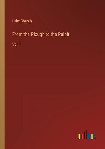 Cover image for From the Plough to the Pulpit