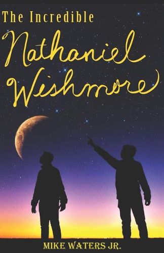 Cover image for The Incredible Nathaniel Wishmore