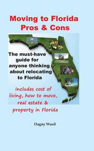 Cover image for Moving to Florida - Pros & Cons: Relocating to Florida, Cost of Living in Florida, How to Move to Florida, Florida Real Estate & Property in Florida