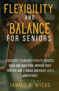 Cover image for Flexibility and Balance for Seniors
