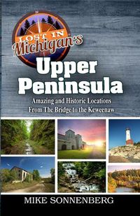 Cover image for Lost In Michigan's Upper Peninsula