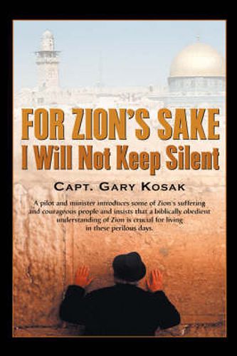 Cover image for For Zion's Sake I Will Not Keep Silent