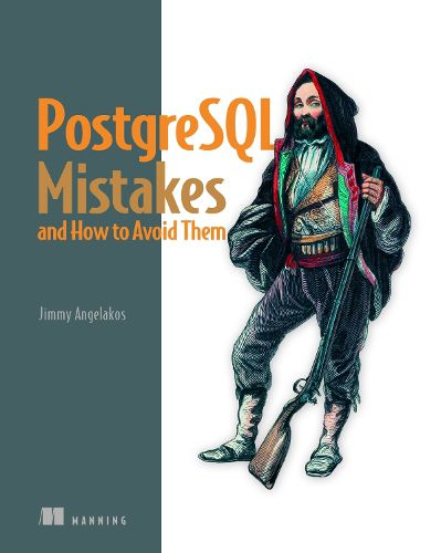 Cover image for PostgreSQL Mistakes and How to Avoid Them
