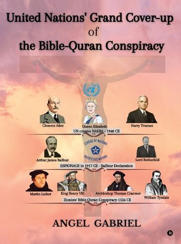 Cover image for United Nations' Grand Cover-up of the Bible-Quran Conspiracy