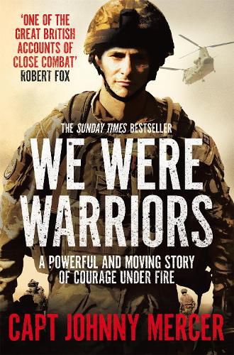 Cover image for We Were Warriors: A Powerful and Moving Story of Courage Under Fire