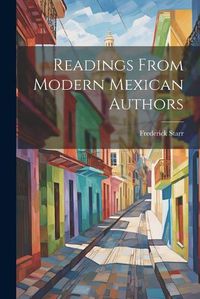 Cover image for Readings From Modern Mexican Authors