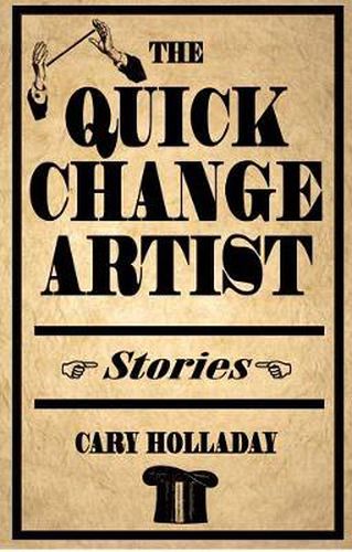 Cover image for The Quick-Change Artist: Stories