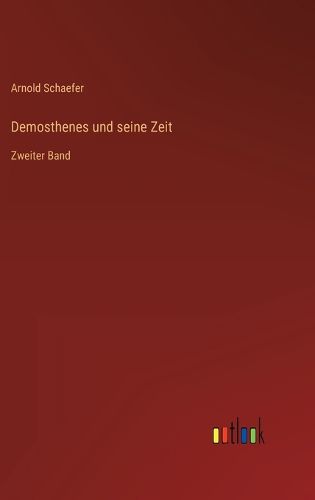 Cover image for Demosthenes und seine Zeit