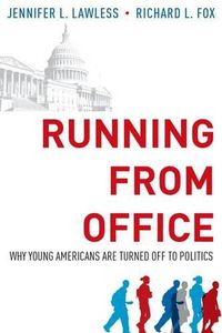 Cover image for Running from Office: Why Young Americans are Turned Off to Politics