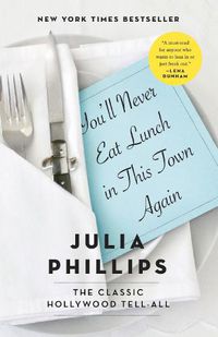 Cover image for You'll Never Eat Lunch in This Town Again