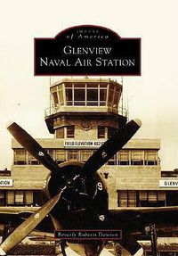 Cover image for Glenview Naval Air Station, Il