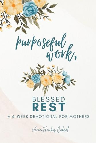 Cover image for Beautiful Truth - A 21-Day Devotional for Mothers