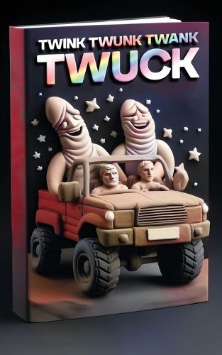 Cover image for Twink Twunk Twank Twuck