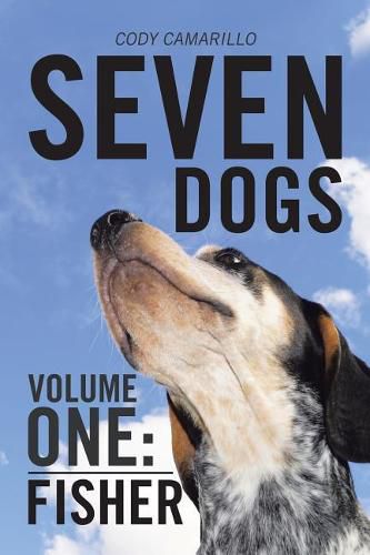 Cover image for Seven Dogs: Volume One: Fisher