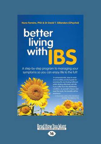 Cover image for Better Living With ... IBS: A Step-by-Step Program to Managing your Symptoms so you can Enjoy Life to the Full!