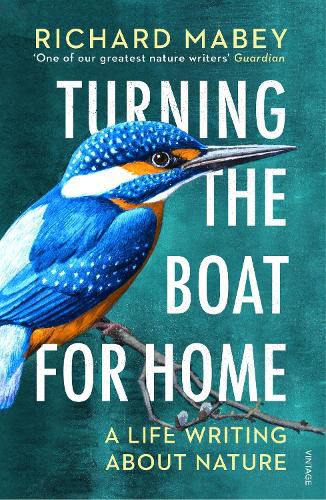 Cover image for Turning the Boat for Home: A life writing about nature