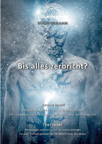 Cover image for Suchtkrank - Bis alles zerbricht?