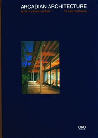 Cover image for Arcadian Architecture Bohlin Cywinski Jackson 12 Houses