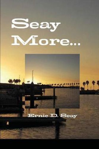 Cover image for Seay More.....