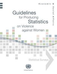 Cover image for Guidelines for producing statistics on violence against women: statistical surveys