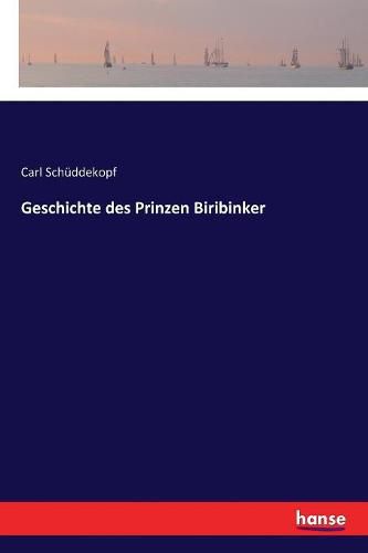 Cover image for Geschichte des Prinzen Biribinker