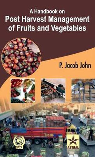 Cover image for A Handbook on Post Harvest Management of Fruits and Vegetables